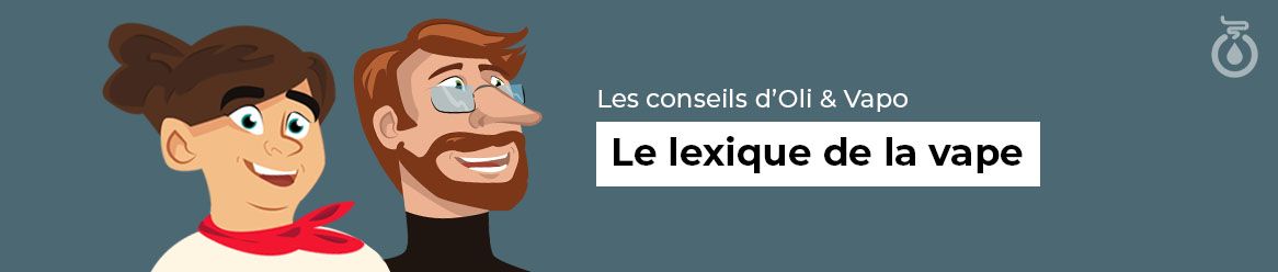 le lexique de la vape