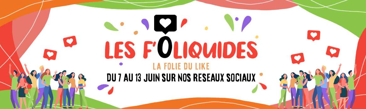 Les F'Oliquides : la folie du like sur nos réseaux !