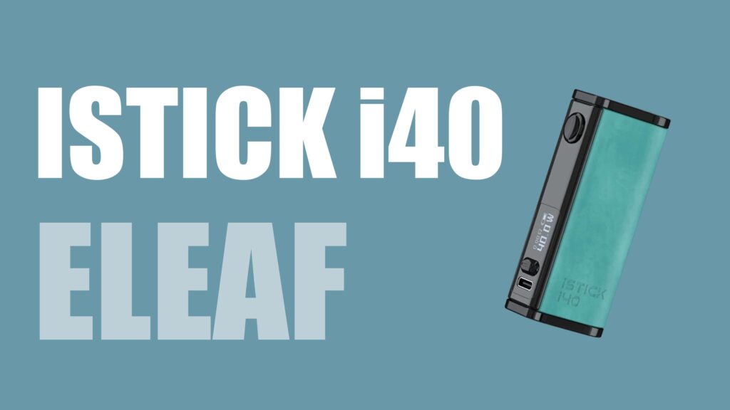 iStick i40 · ELEAF
