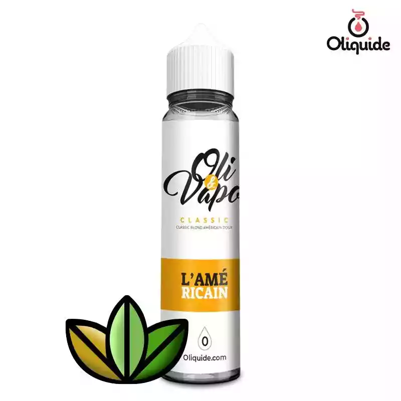 Testez les fonctionnalités uniques du L'Américain 50 ml de Oliquide